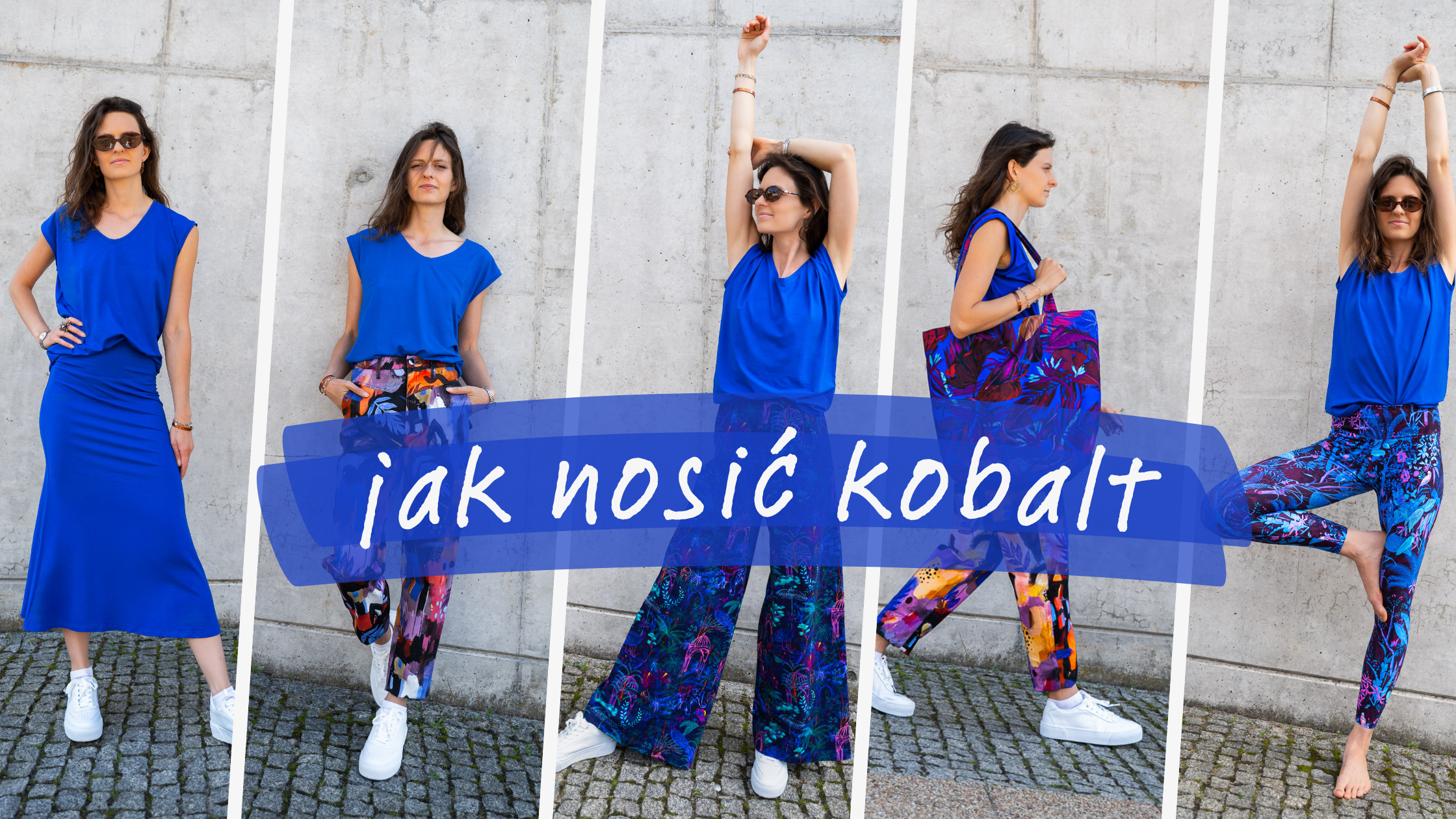 Jak nosić kobalt? Z printem, jeansem i po swojemu